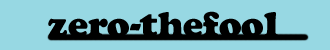 zero-thefool